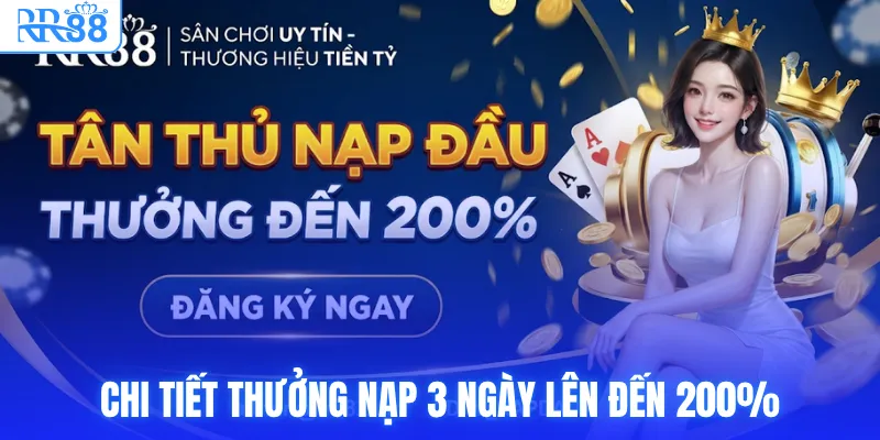 Chi tiết thưởng nạp 3 ngày lên đến 200%